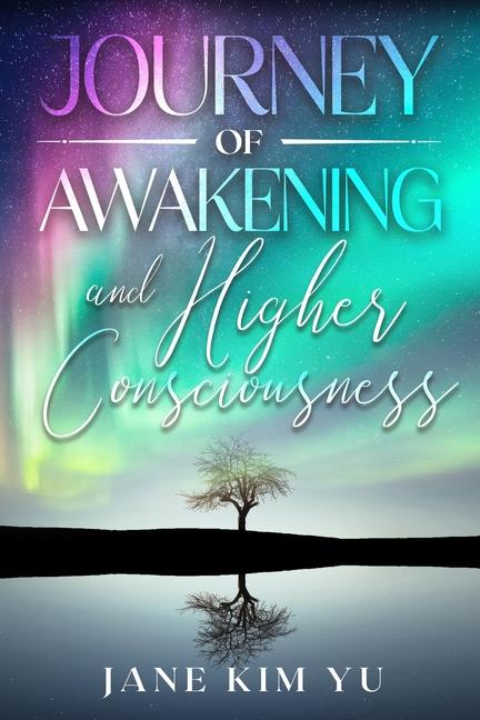 Könyv Journey of Awakening and Higher Consciousness 