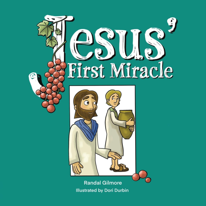 Boek Jesus' First Miracle Randal Gilmore