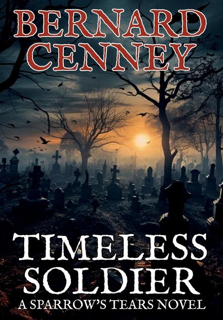 Book Timeless Soldier Bernard Cenney