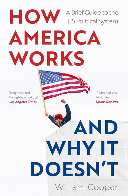 Kniha How America Works and Why It Doesn't 