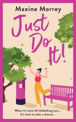 Knjiga Just Do It Maxine Morrey