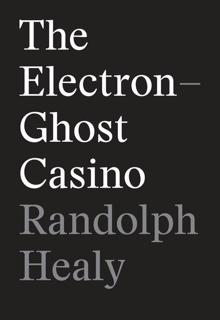 Livre The Electron-Ghost Casino 