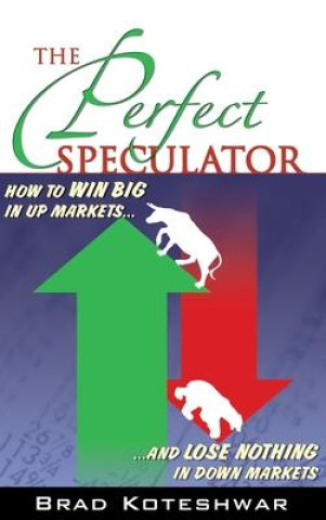 Knjiga The Perfect Speculator Brad Koteshwar