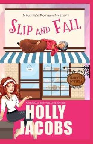 Knjiga Slip and Fall Holly Jacobs