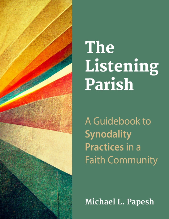 Knjiga The Listening Parish Michael L. Papesh