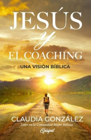 Knjiga Jesús y El Coaching Claudia González