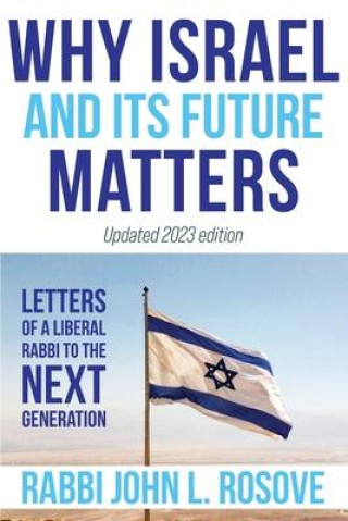 Knjiga Why Israel (and its Future) Matters John L. Rosove