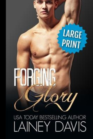 Knjiga Forging Glory Lainey Davis