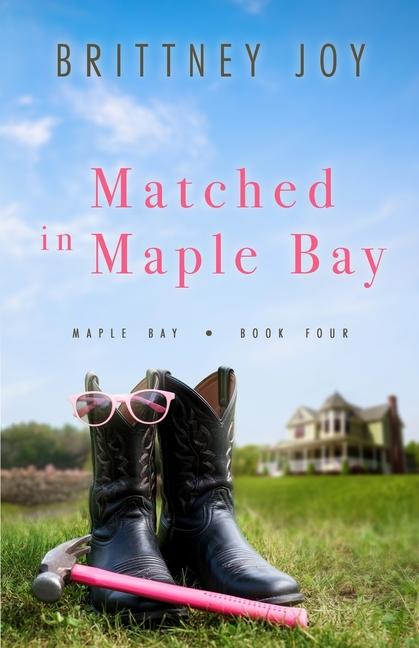 Knjiga Matched in Maple Bay Brittney Joy