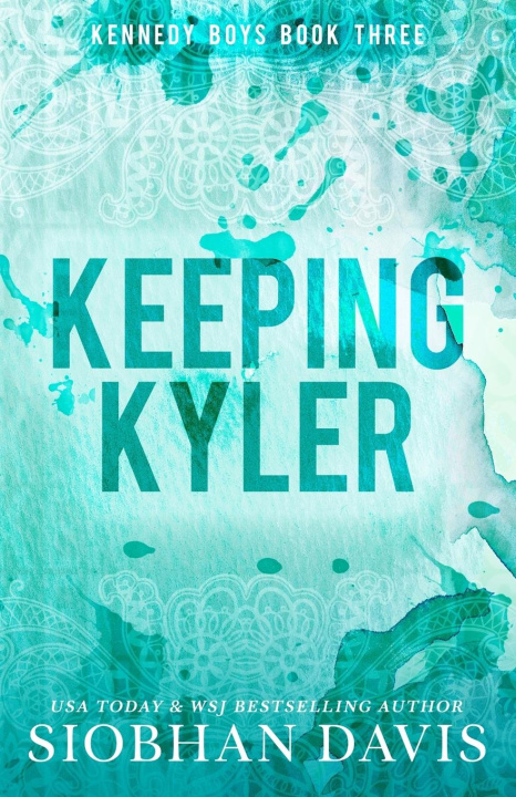 Knjiga Keeping Kyler Siobhan Davis