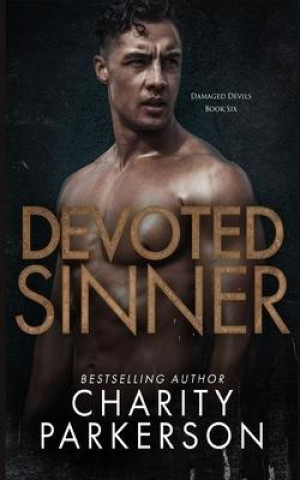 Knjiga Devoted Sinner Charity Parkerson