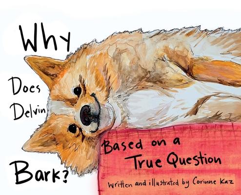 Knjiga Why Does Delvin Bark? Corinne Kaz