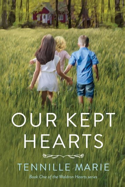 Knjiga Our Kept Hearts Tennille Marie