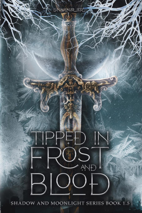 Knjiga Tipped in Frost and Blood Luna Laurier