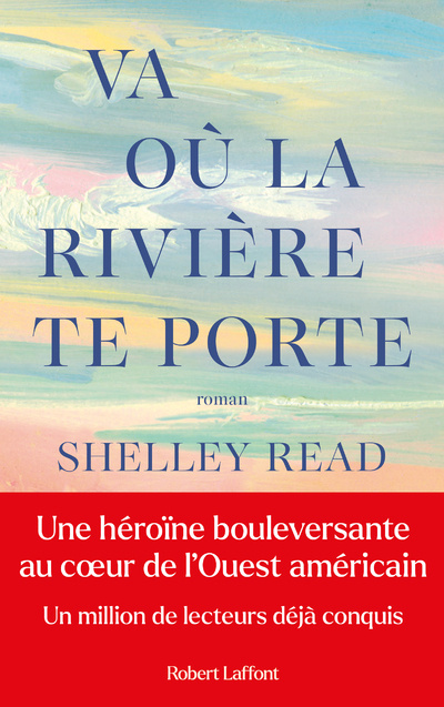 Kniha Va où la rivière te porte Shelley READ