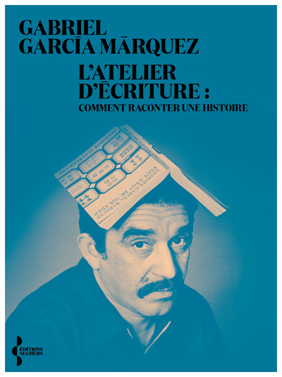 Buch L'Atelier d'écriture Gabriel Garcia Marquez