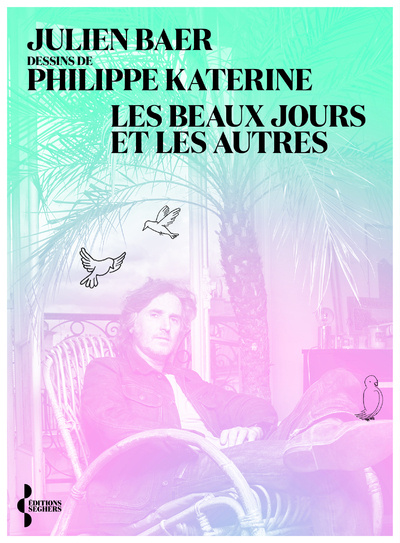 Kniha Les beaux jours et les autres Julien Baer