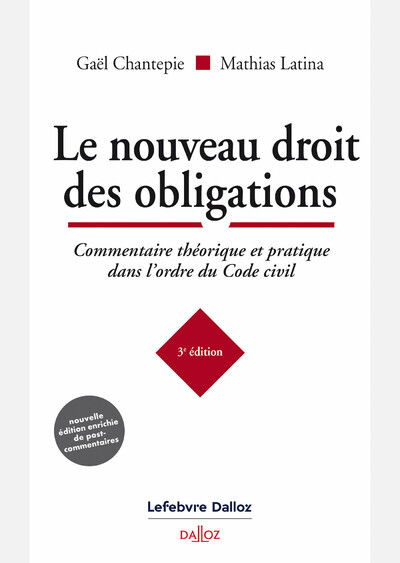 Knjiga Le nouveau droit des obligations - Commentaire théorique et pratique dans l'ordre du Code civil Gaël Chantepie