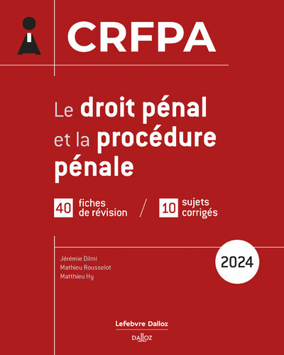 Carte Le droit pénal et la procédure pénale. 1re éd. Jérémie Dilmi