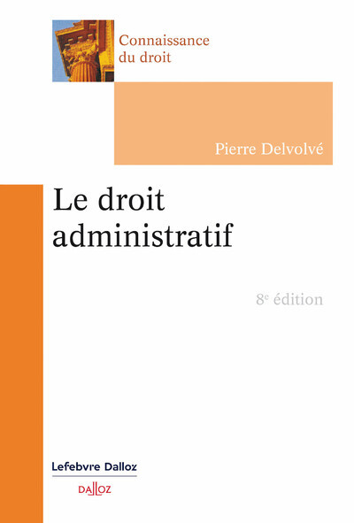 Carte Le droit administratif. 8e éd. Pierre Delvolvé