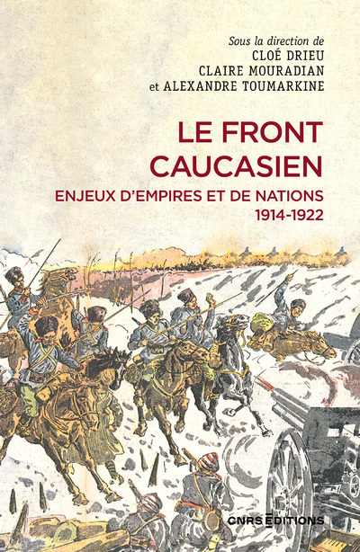 Kniha Le front caucasien. Empires et nations 1914-1922 Cloé Drieu