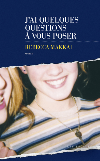 Kniha J'ai quelques questions à vous poser Rebecca Makkai