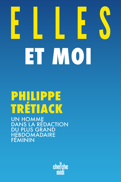Carte Elles & moi Philippe Trétiack