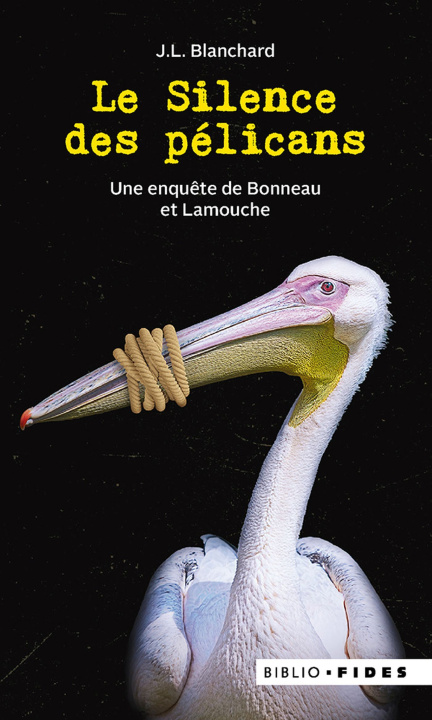 Buch Le silence des pélicans Blanchard