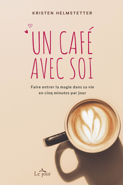 Książka Un café avec soi Kristen Helmstetter