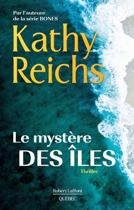 Knjiga Le mystère des îles Kathy Reichs