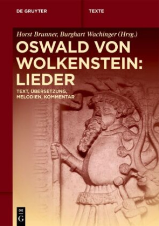 Carte Oswald von Wolkenstein: Lieder Horst Brunner