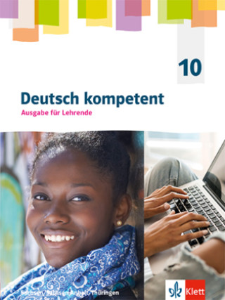 Kniha Deutsch kompetent 10. Ausgabe Sachsen, Sachsen-Anhalt und Thüringen Gymnasium 