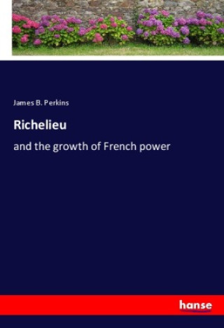 Knjiga Richelieu James B. Perkins