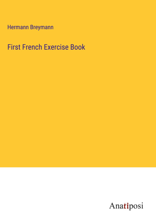 Knjiga First French Exercise Book Hermann Breymann