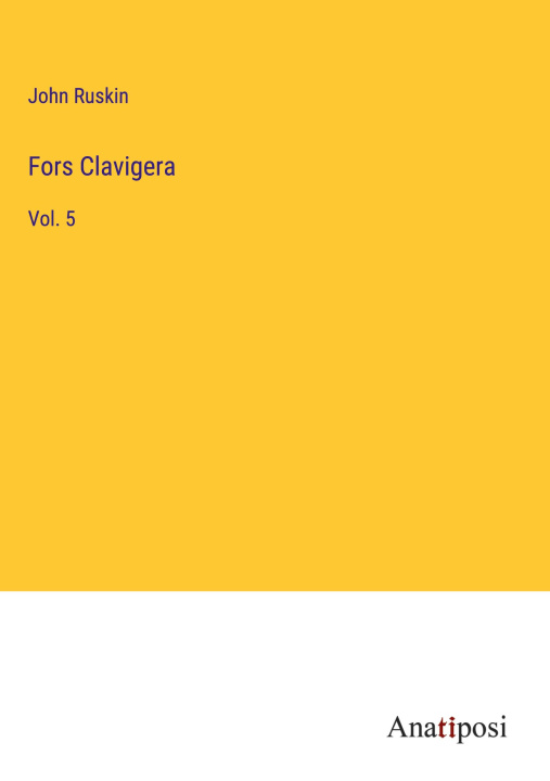 Knjiga Fors Clavigera John Ruskin