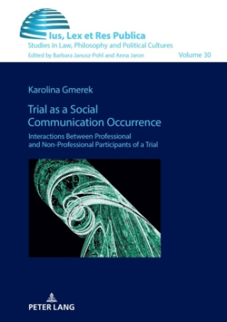 Kniha Trial as a Social Communication Occurrence Karolina Gmerek