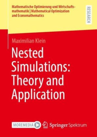 Knjiga Nested Simulations: Theory and Application Maximilian Klein