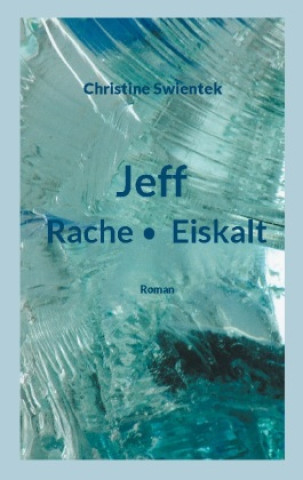 Knjiga Jeff Christine Swientek