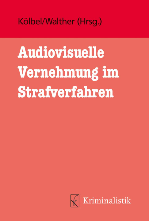 Carte Audiovisuelle Vernehmung im Strafverfahren Eva Walther
