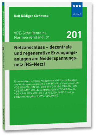 Книга Netzanschluss - dezentrale und regenerative Erzeugungsanlagen am Niederspannungsnetz (NS-Netz) Rolf Rüdiger Cichowski