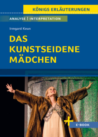 Kniha Das kunstseidene Mädchen von Irmgard Keun - Textanalyse und Interpretation Irmgard Keun