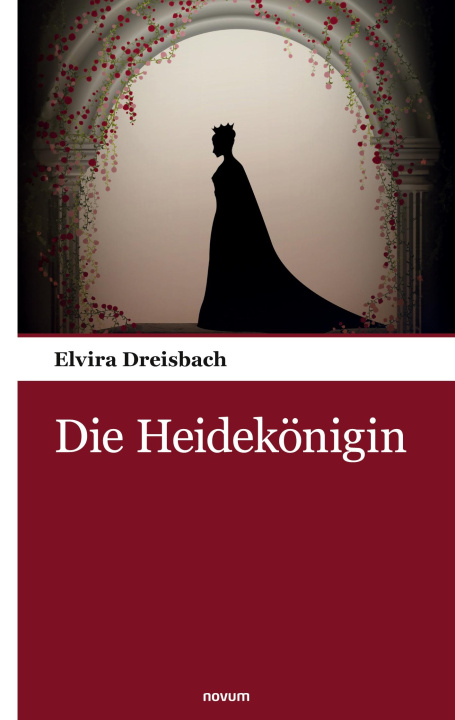 Book Die Heidekönigin Elvira Dreisbach