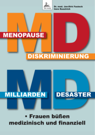 Kniha MD Menopause Diskriminierung MD Milliarden Desaster Imre Kusztrich