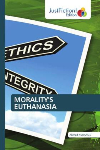 Knjiga MORALITY'S EUTHANASIA Ahmed NCHANGE