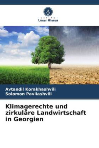 Carte Klimagerechte und zirkuläre Landwirtschaft in Georgien Avtandil Korakhashvili
