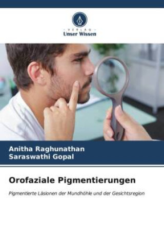 Boek Orofaziale Pigmentierungen Anitha Raghunathan