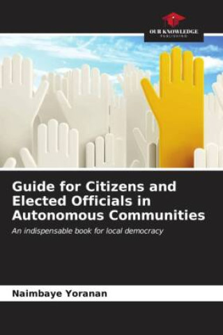 Knjiga Guide for Citizens and Elected Officials in Autonomous Communities Naimbaye Yoranan
