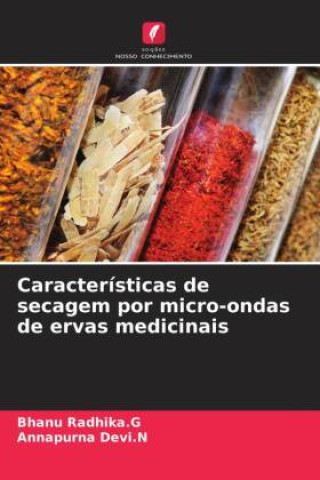 Book Características de secagem por micro-ondas de ervas medicinais Annapurna Devi. N