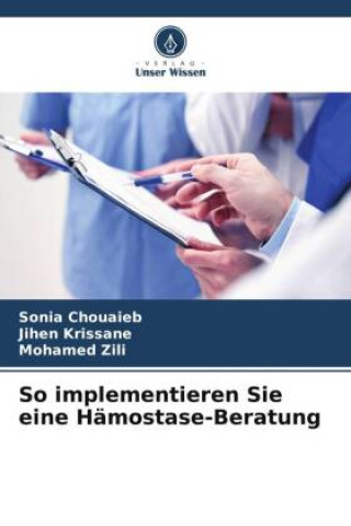 Knjiga So implementieren Sie eine Hämostase-Beratung Jihen Krissane