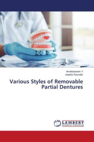 Book Various Styles of Removable Partial Dentures Amalorpavam V